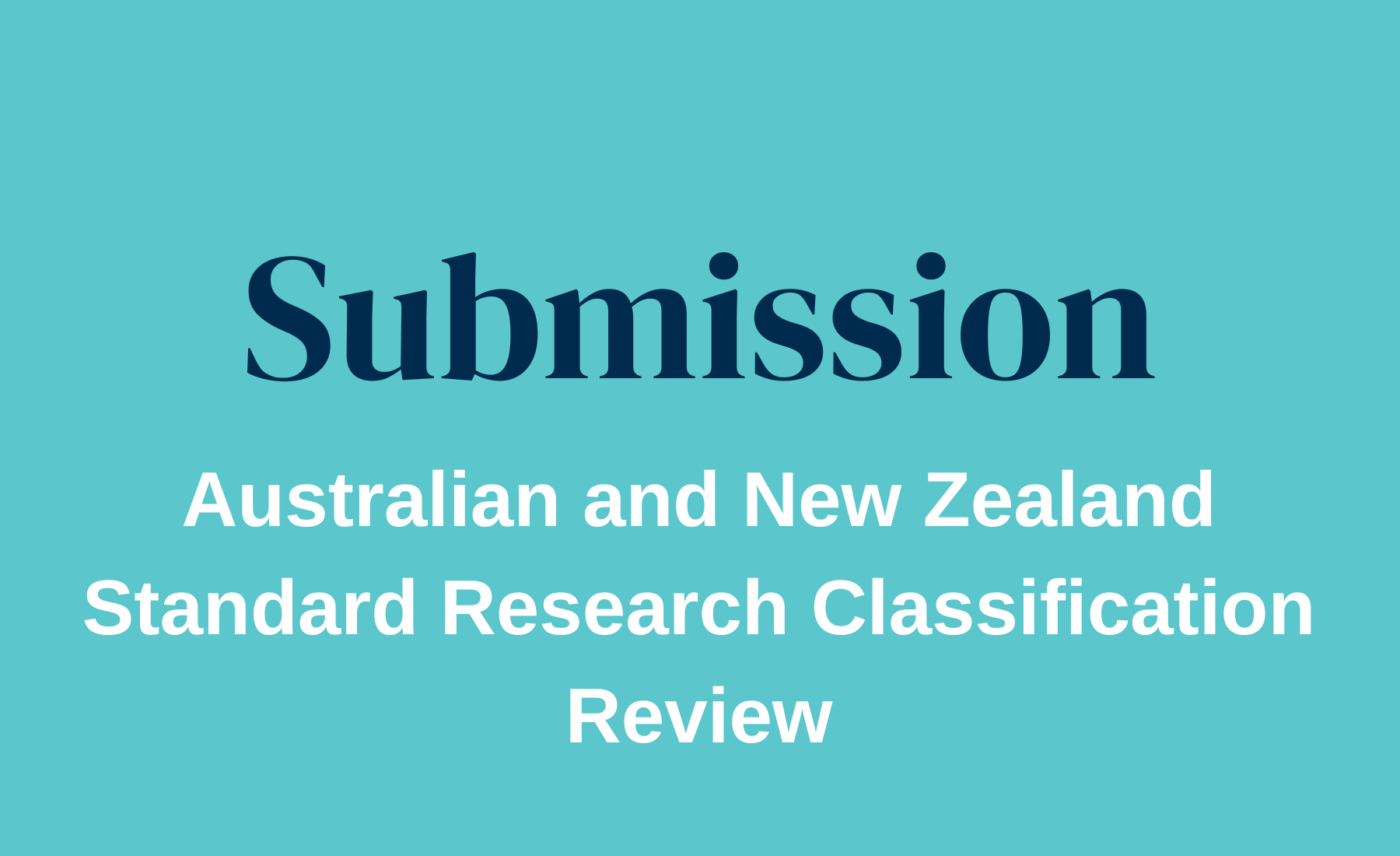 Submission To The Australian And New Zealand Standard Research Classification Anzsrc Review 8466