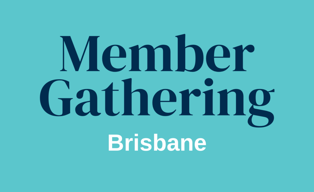 Member Gathering Brisbane